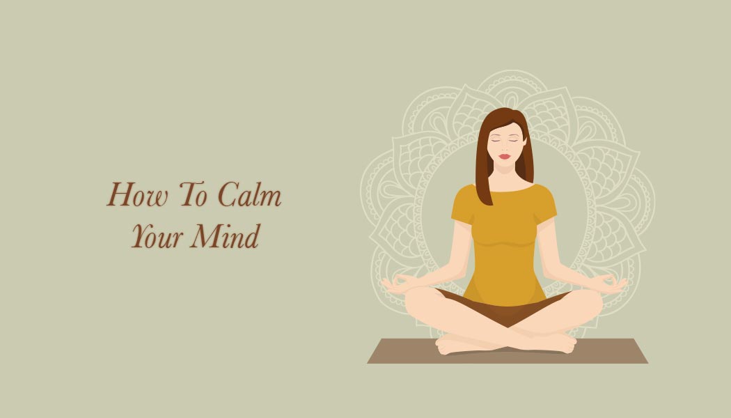 how to calm your mind